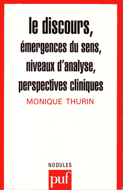 Le discours, &eacute;mergences du sens, niveaux d